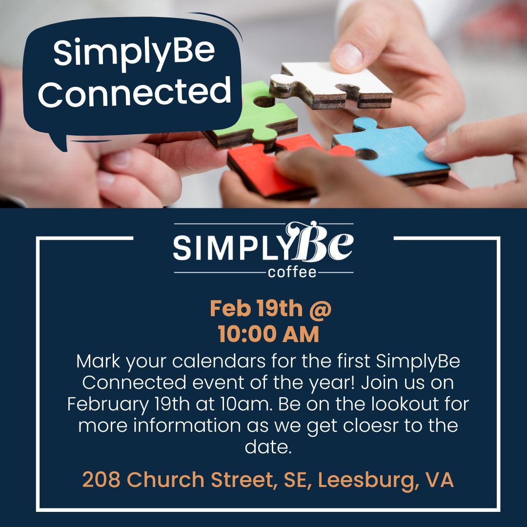 An event occurring at SimplyBe Coffee named SimplyBe Connected - February 2025 occurring on February 19 @ 10:00 am at February 19 @ 10:00 am